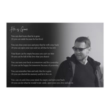 Load image into Gallery viewer, He is Gone, Grief Loss Gift, Poem for Loss of Loved One
